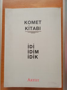 KOMET KİTABI İDİ İDİM İDİK [ GÜRKAN COŞKUN 1941-2022 ]
