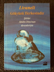 GÖKYÜZÜ HERKESİNDİR - Şiirler Abidin Dino'nun desenleriyle.