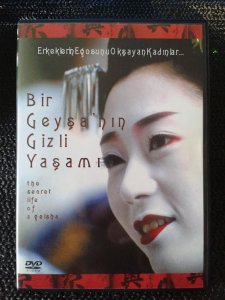 BİR GEYŞA'NIN GİZLİ YAŞAMI.THE SECRET LIFE OF A GEISHA.