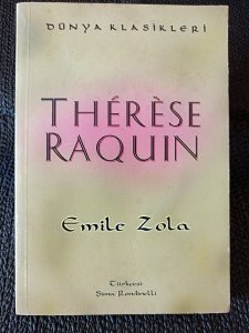 THÉRÈSE RAQUIN - EMILE ZOLA - DÜNYA KLASİKLERİ..