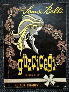 GÜZÇİÇEĞİ - İKİNCİ CİLT - CEP BOY - ŞEMSİ BELLİ..